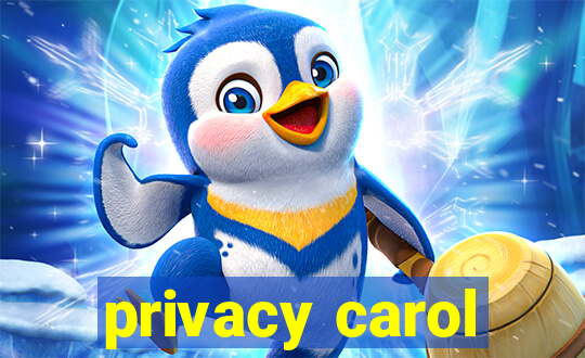 privacy carol